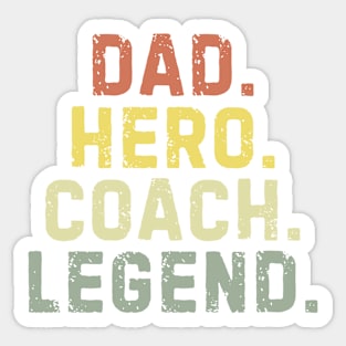 Dad Hero Coach Legend Sticker